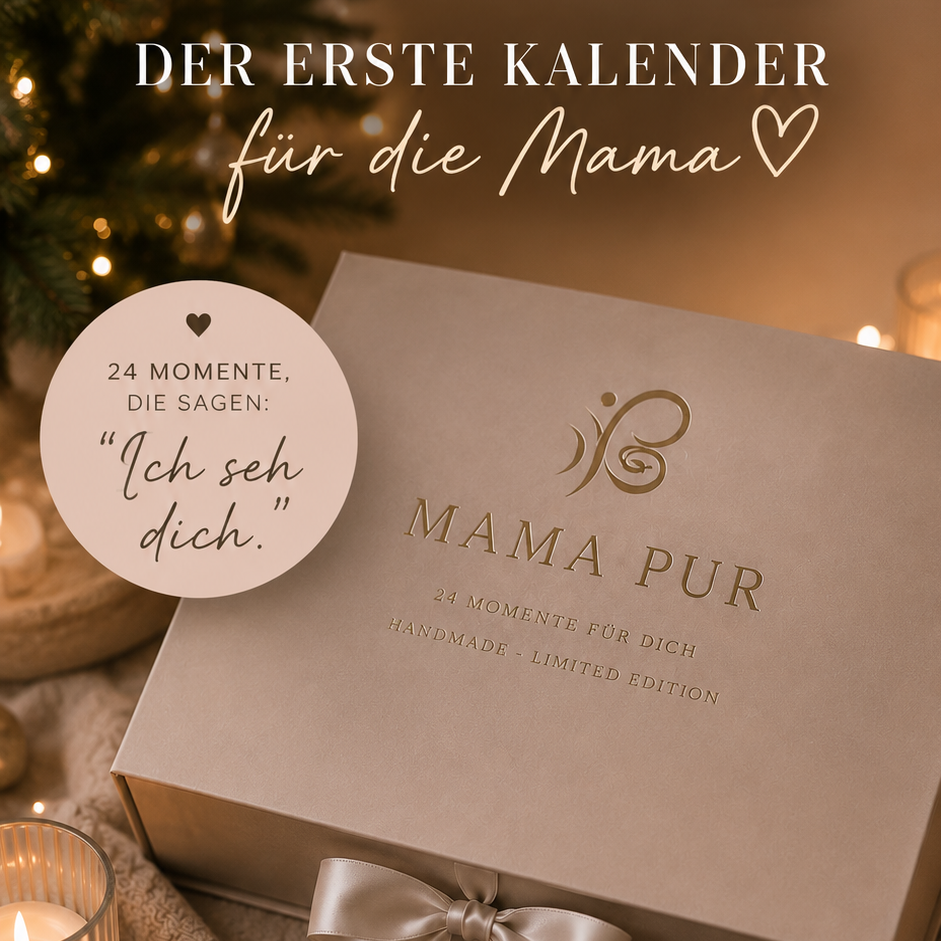 Mama Pur Adventskalender für Mamas – 24 besondere Momente für dich | Limited Edition